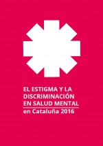 Portada estigma discriminacion salud mental cataluña 2016